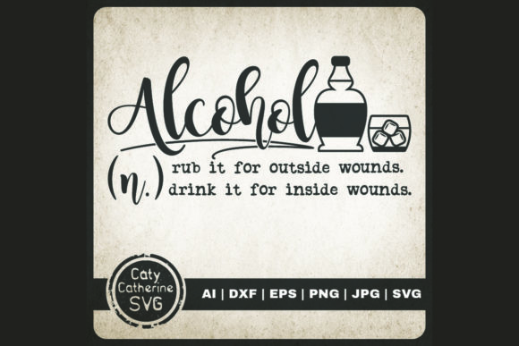 Alcohol Rub It for Outside Wounds: Graphics and Crafts