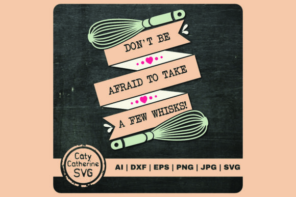 Don't Be Afraid to Take a Few Whisks