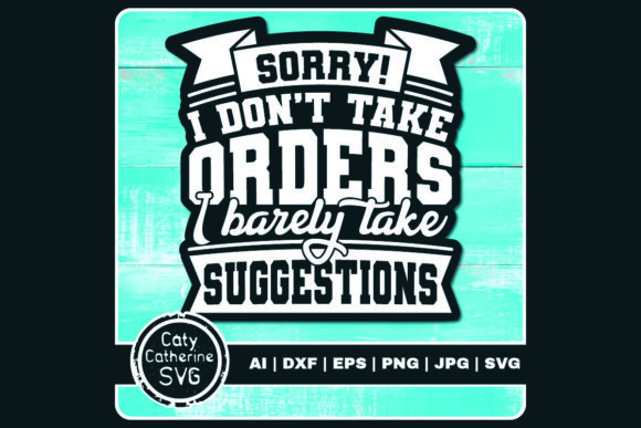 Don't Take Orders: Graphics & Crafts