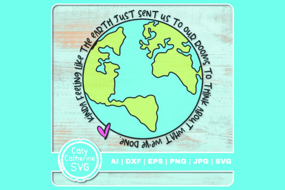 Earth Just Sent Us to Our Rooms Graphics & Crafts