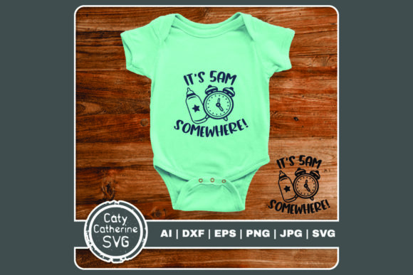 It's 5AM Somewhere Baby Bottle Graphics & Crafts