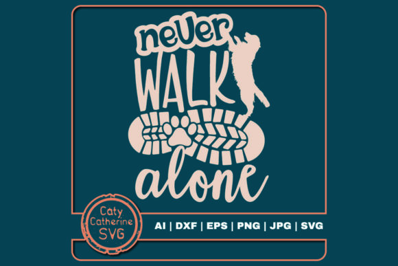 Never Walk Alone Boot Dog Paw Print Graphics & Crafts