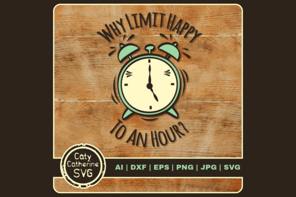 Why Limit Happy to an Hour Graphics and Crafts